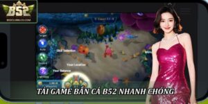 Tải game bắn cá B52